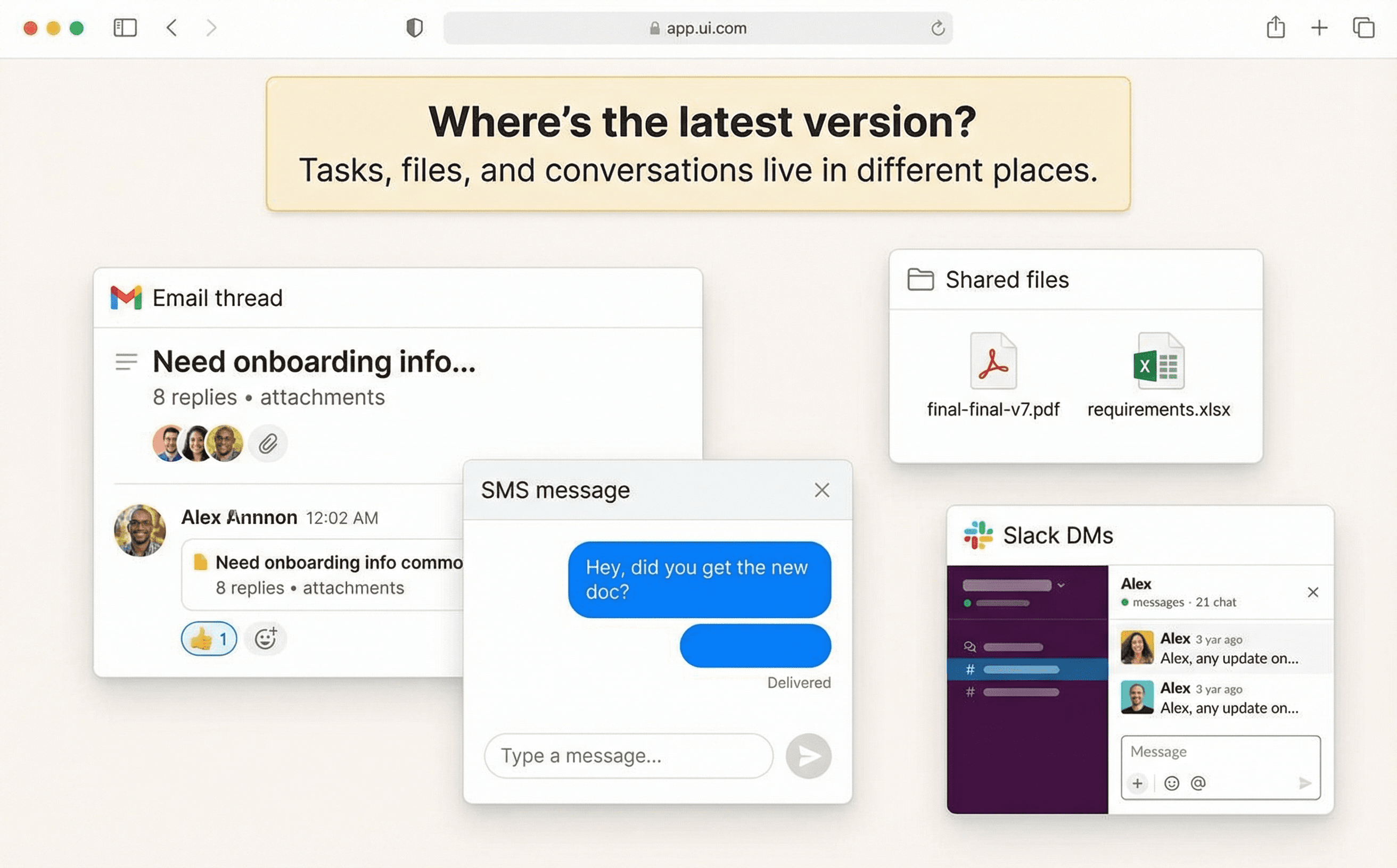 Customer communications scattered across channels and files